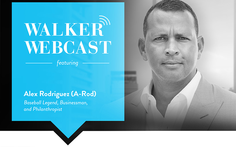 Alex Rodriguez & Willy Walker: Business, Real Estate & Sports Webcast