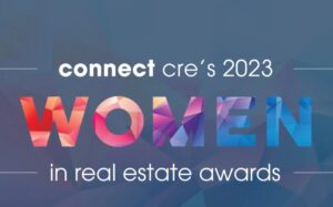 2023 Women in Real Estate Awards: Nominations Now Open - Connect CRE