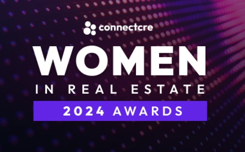 Nominations for Connect CRE's 2024 Women in Real Estate Awards Now Open